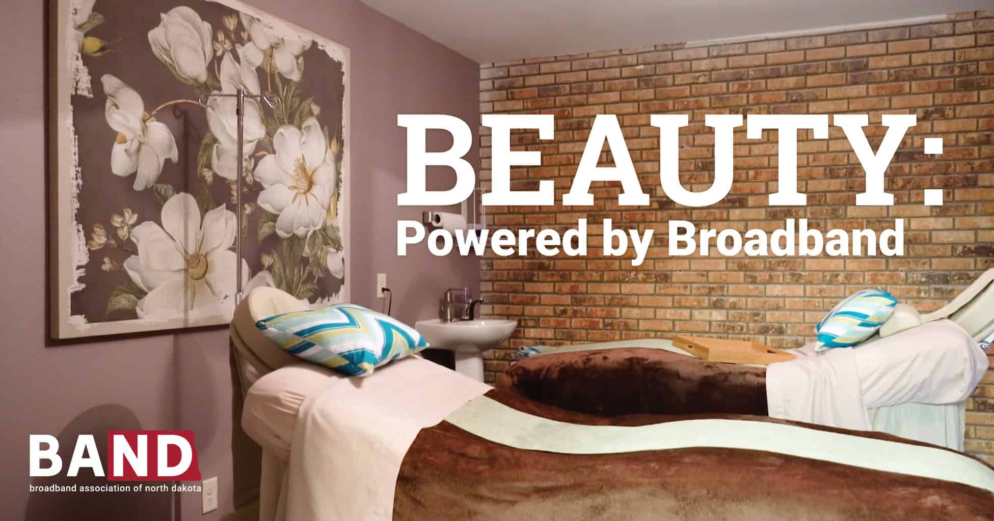 2019-11 BAND Broadband Beauty- Powered by Broadband Graphics