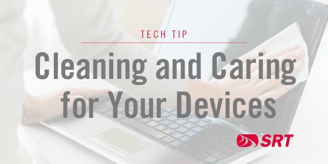 Techtip_CleaningCaringDevices